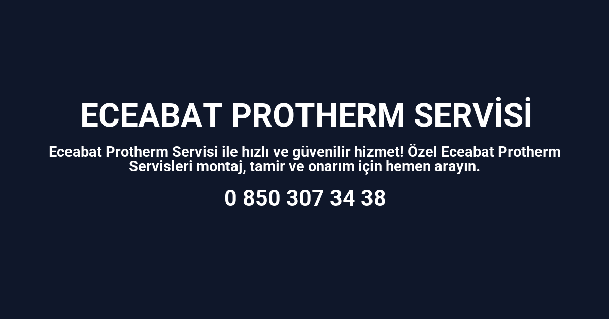 Eceabat Protherm Servisi